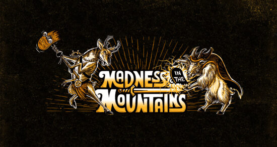 Madness in the Mountains